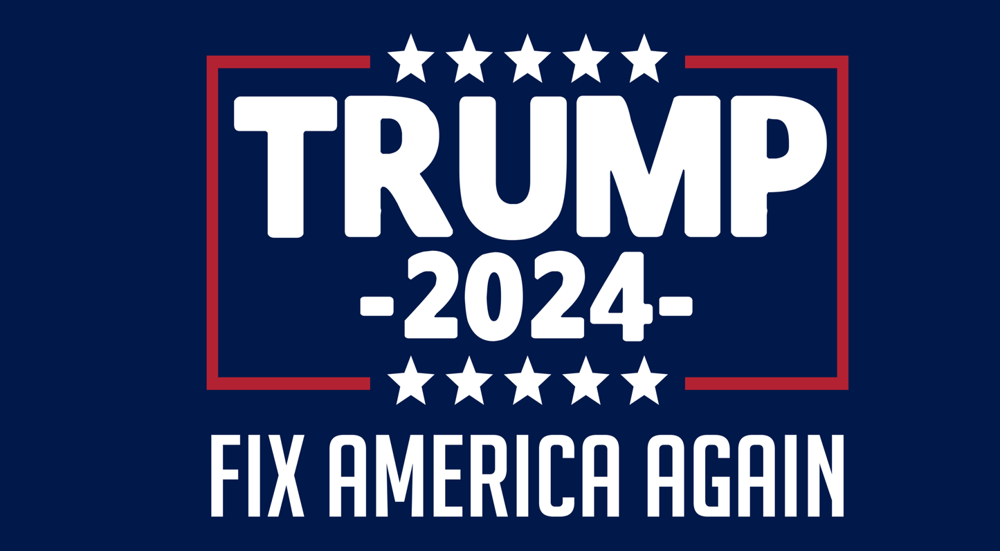 Trump 2024 - Fix America Again - Yard Sign Double Sided